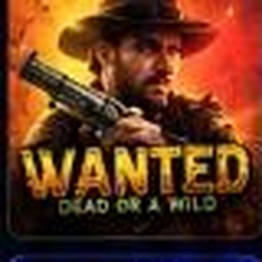 Wanted Dead or a Wild